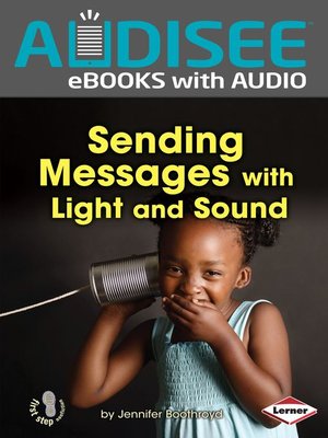Sending Messages with Light and Sound - ebook